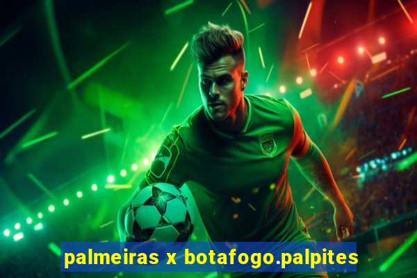 palmeiras x botafogo.palpites